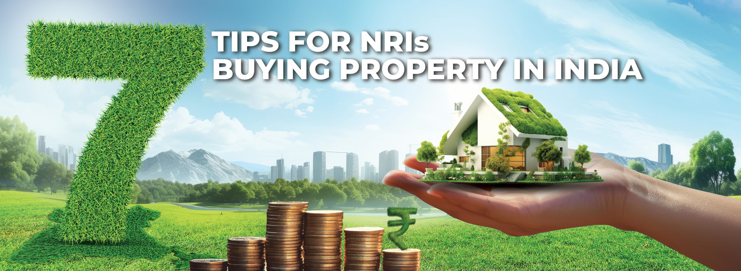 7 Tips for NRIs buying Property in India  