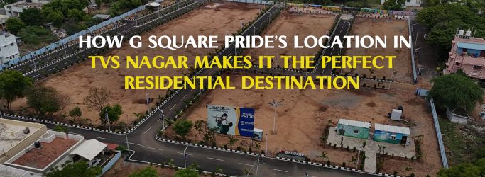 G Square Pride in TVS Nagar, Coimbatore