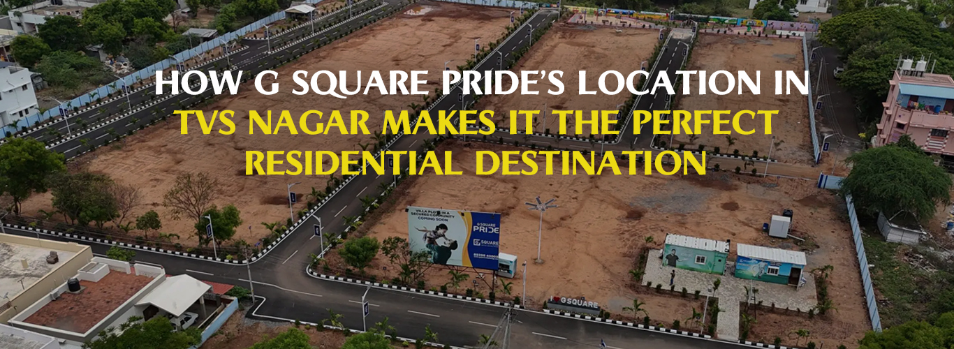 G Square Pride in TVS Nagar, Coimbatore